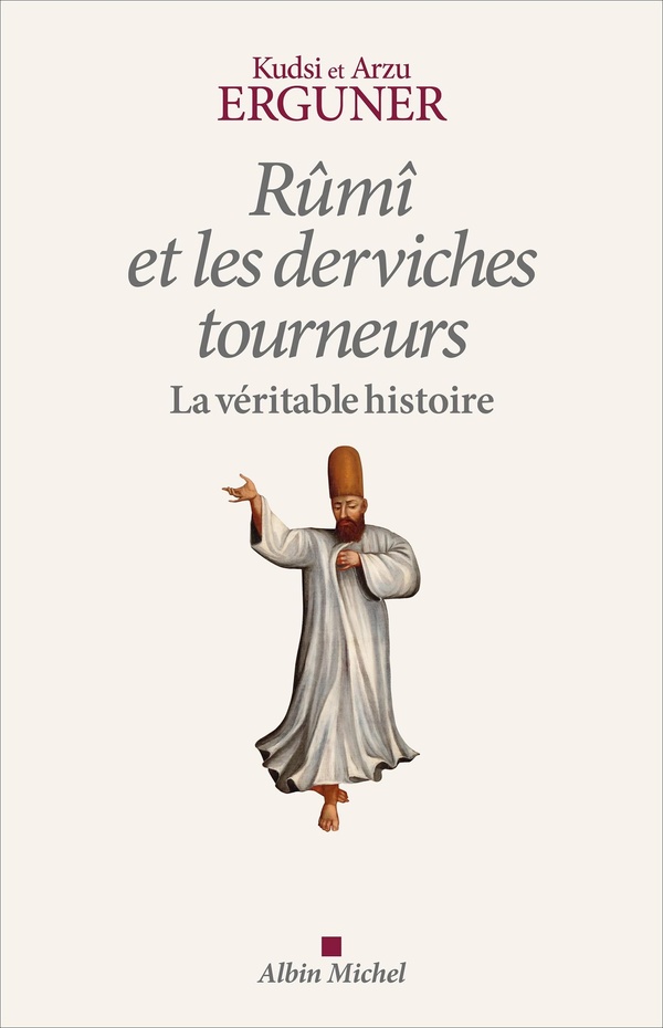  Rûmi et les derviches tourneurs : la véritable histoire 