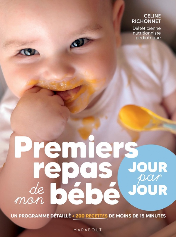  Premiers repas de mon bébé : jour par jour 
