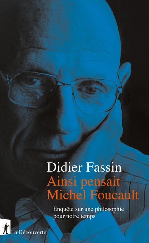  Ainsi pensait Michel Foucault 