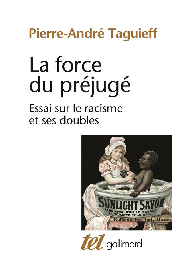  La force du préjugé : essai sur le racisme et ses doubles 