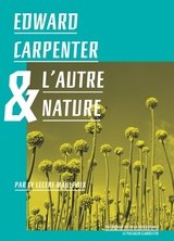 EDWARD CARPENTER &amp; L'AUTRE NATURE