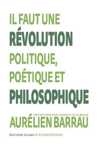  Il faut une révolution politique, poétique et philosophique 