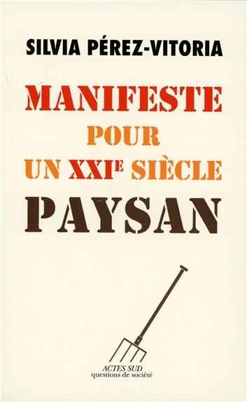  Manifeste pour un XXIe siècle paysan : essai 