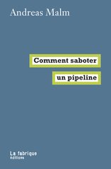 COMMENT SABOTER UN PIPELINE