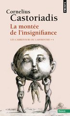 MONTEE DE L'INSIGNIFIANCE -LA-