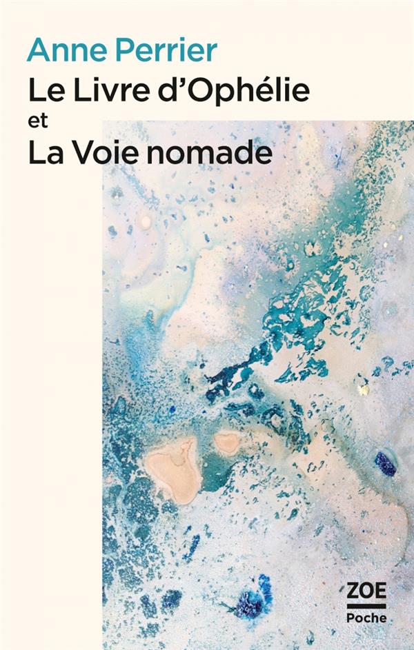  Le livre d'Ophélie et la Voie nomade 