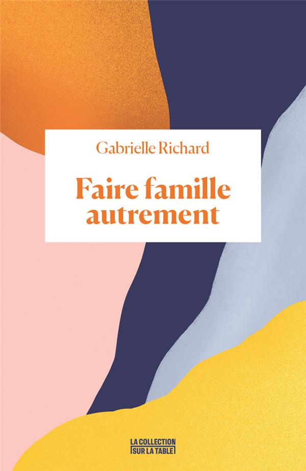  Faire famille autrement 