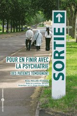 POUR EN FINIR AVEC LA PSYCHIATRIE -DES PATIENTS TEMOIGNENT-