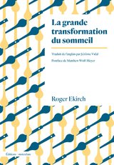 GRANDE TRANSFORMATION DU SOMMEIL -LA-