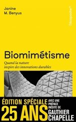 BIOMIMETISME - QUAND LA NATURE INSPIRE DES INNOVATIONS DURABLES