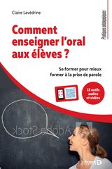 COMMENT ENSEIGNER L'ORAL AUX ELEVES ?