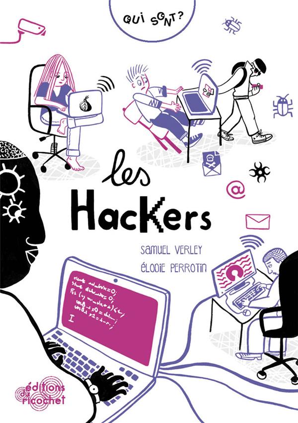  Qui sont les hackers ? 