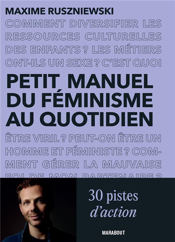  Petit manuel du féminisme au quotidien : 30 pistes d'action 