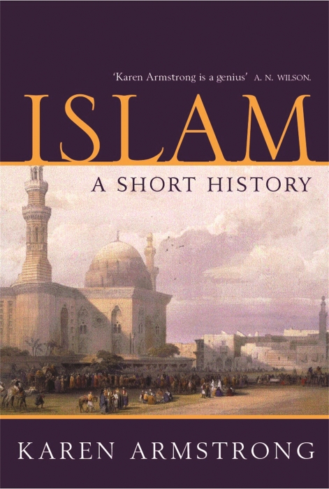  Islam: A Short History 