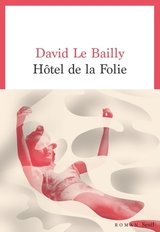 HOTEL DE LA FOLIE