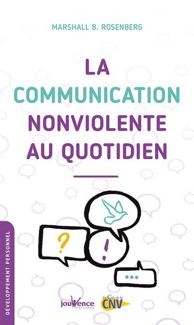  La communication non violente au quotidien 