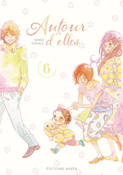  Autour d'elles. Tome 6 