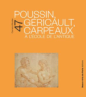  Poussin, Géricault, Carpeaux à l'école de l'Antique 