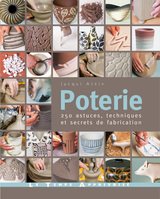 POTERIE - 250 ASTUCES TECHNIQUES ET SECRETS DE FABRICATION