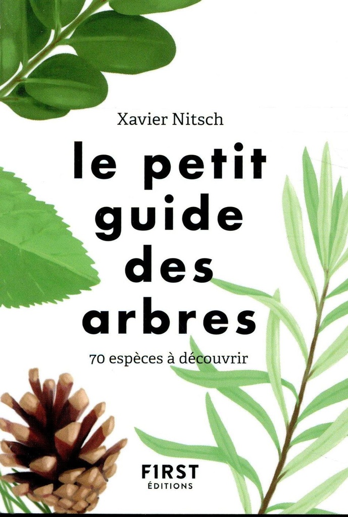  Le petit guide pour reconnaître les arbres : 70 espèces à découvrir 