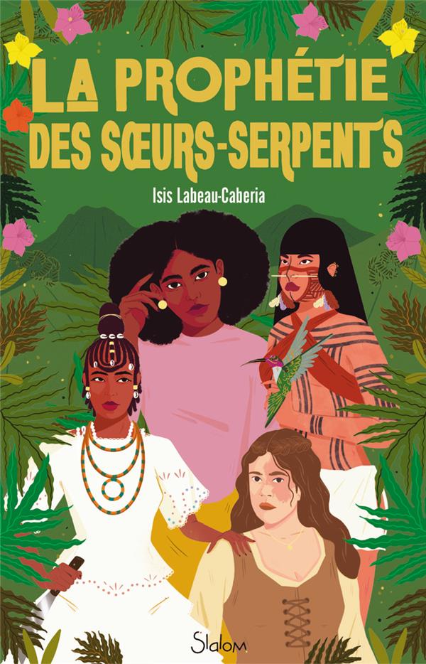  La prophétie des soeurs-serpents 