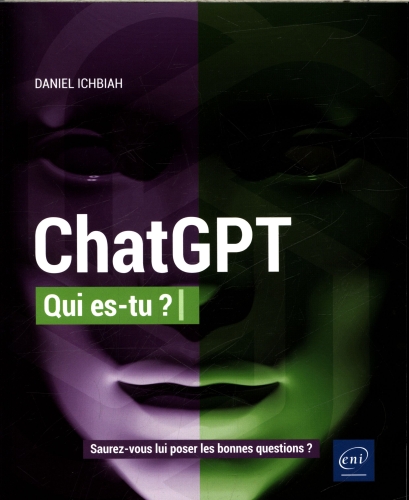  ChatGPT, qui es-tu ? : Saurez-vous lui poser les bonnes questions ? 