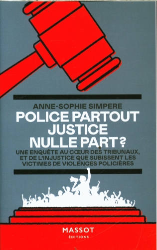  Police partout, justice nulle part ? 