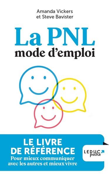  La PNL, mode d'emploi 