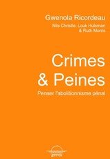CRIMES ET PEINES PENSER L'ABOLITIONNISME PENAL