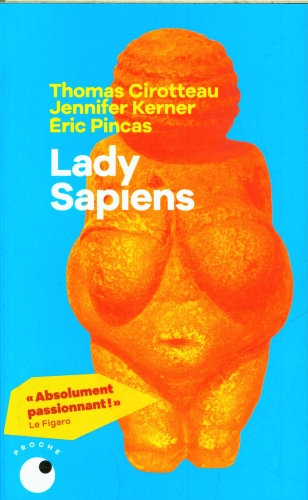  Lady sapiens : enquête sur la femme au temps de la préhistoire 