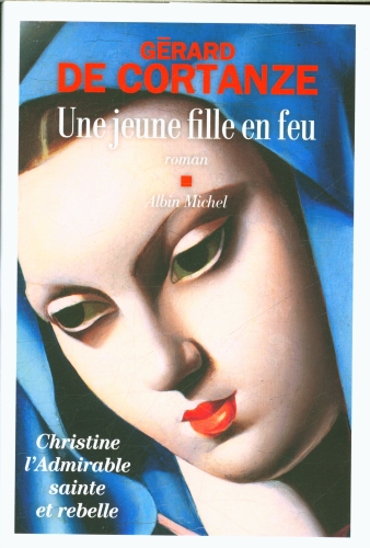  Une jeune fille en feu : Christine, l'admirable sainte et rebelle 