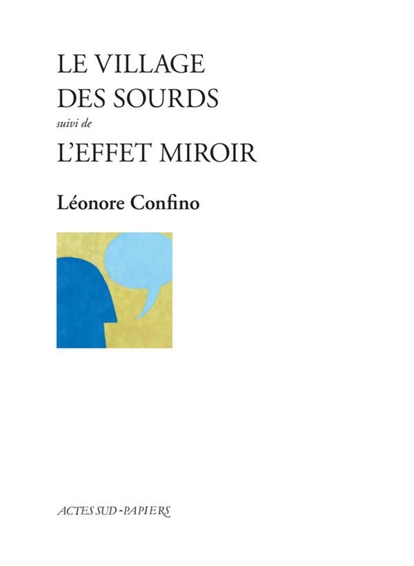  Le village des sourds. Suivi de L'effet miroir 