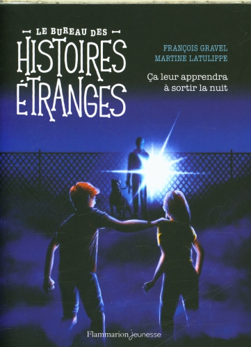  Le bureau des histoires étranges. Ca leur apprendra à sortir la nuit 