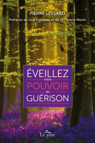  Eveillez votre pouvoir de guérison 