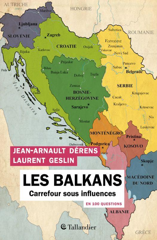  Les Balkans : carrefour sous influences : en 100 questions 