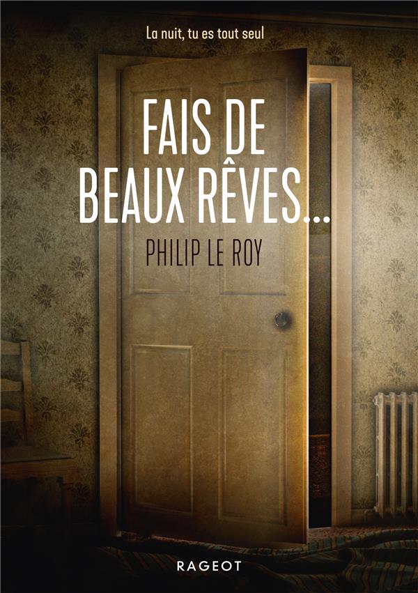  Fais de beaux rêves... 