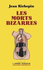 MORTS BIZARRES -LES-