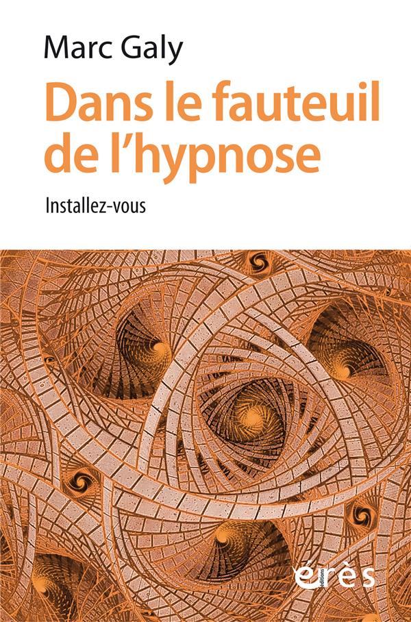  Dans le fauteuil de l'hypnose 