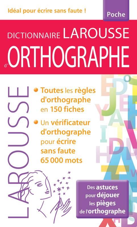  Dictionnaire Larousse d'orthographe 