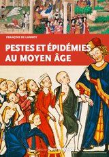 PESTES ET EPIDEMIES AU MOYEN AGE