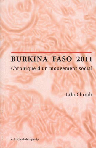 BURKINA FASO 2011. Chronique d'un mouvement social