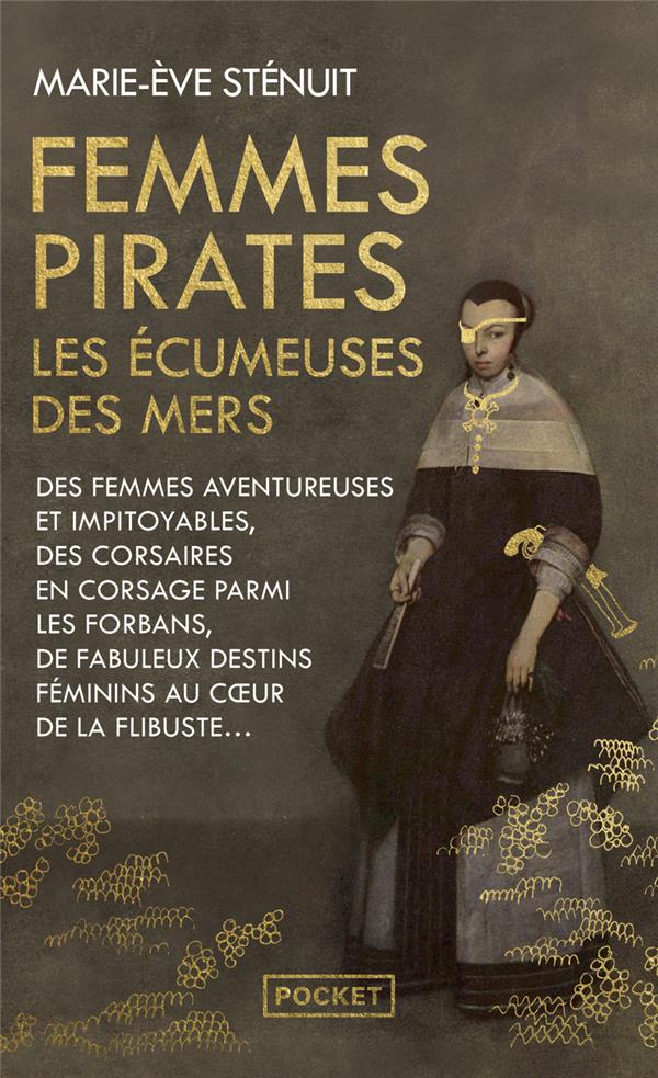  Femmes pirates : les écumeuses des mers 