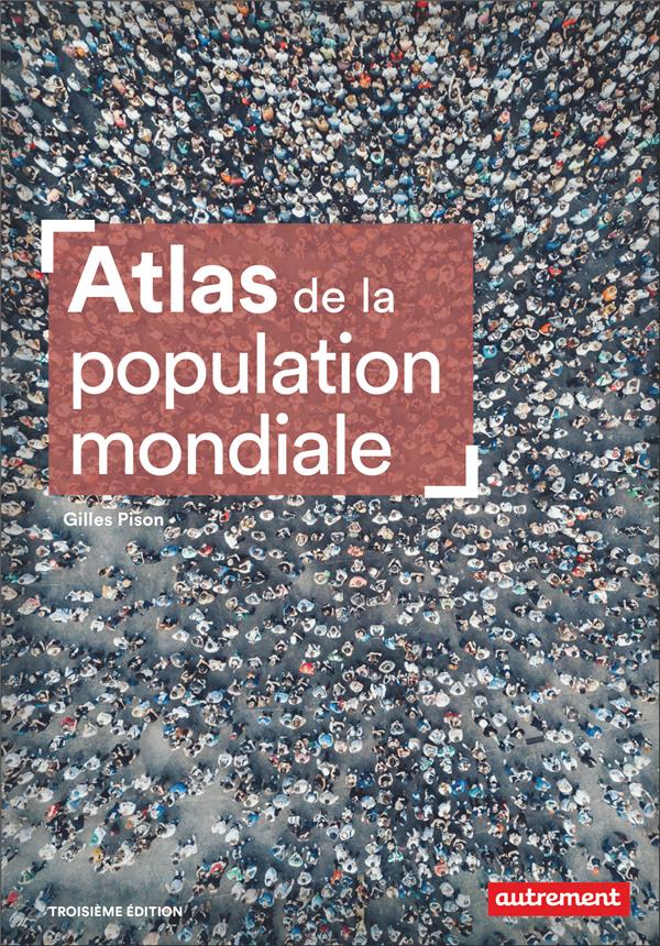  Atlas de la population mondiale 