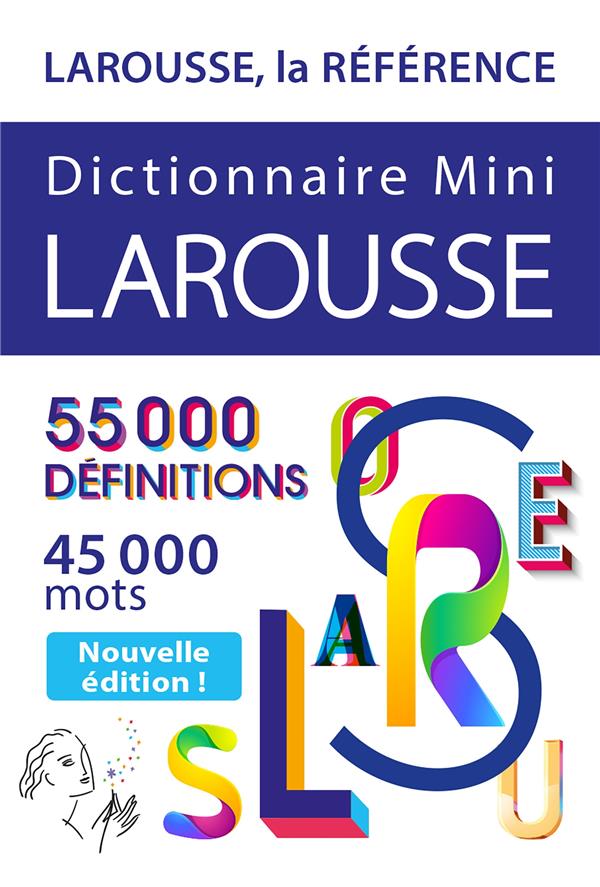  Dictionnaire mini Larousse : 55000 définitions, 45000 mots 