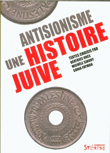  Antisionisme une histoire juive 