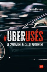 #UBERUSES LE CAPITALISME RACIAL DE PLATEFORME