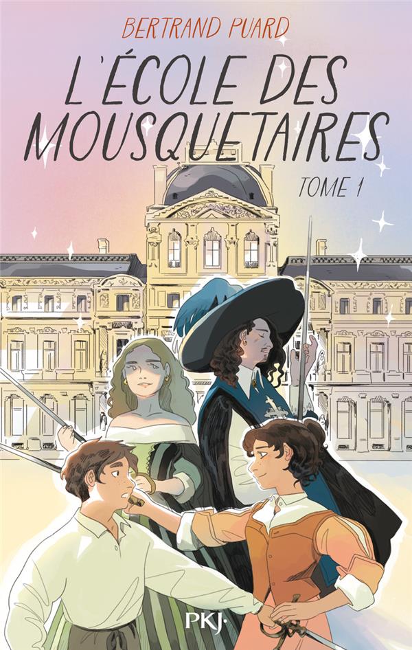  L'école des mousquetaires. Tome 1 