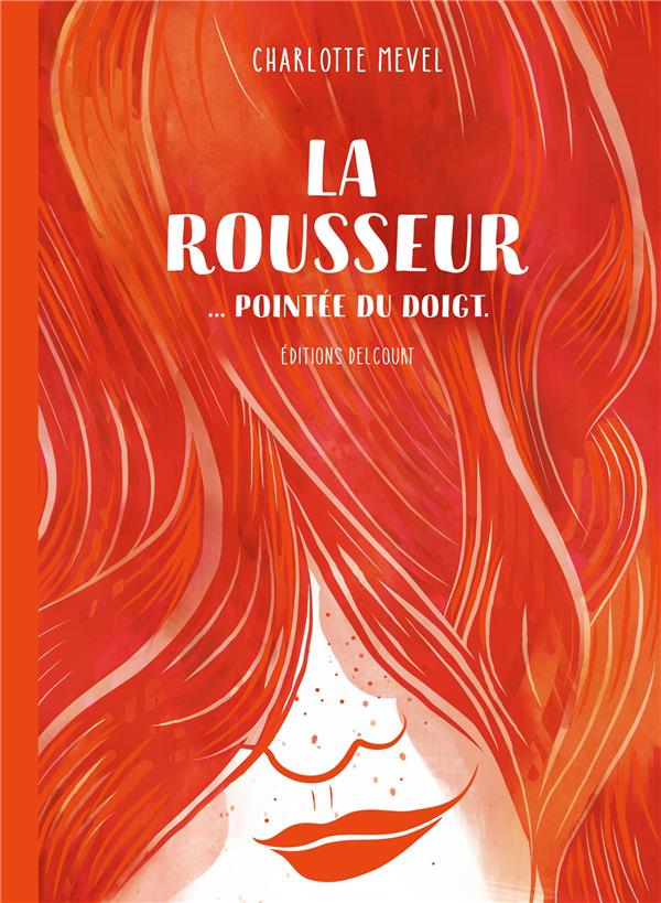  La rousseur... pointée du doigt 