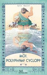 MOI  POLYPHEME, CYCLOPE