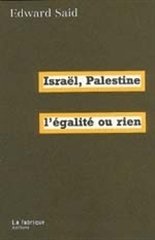 ISRAEL PALESTINE L'EGALITE OU RIEN